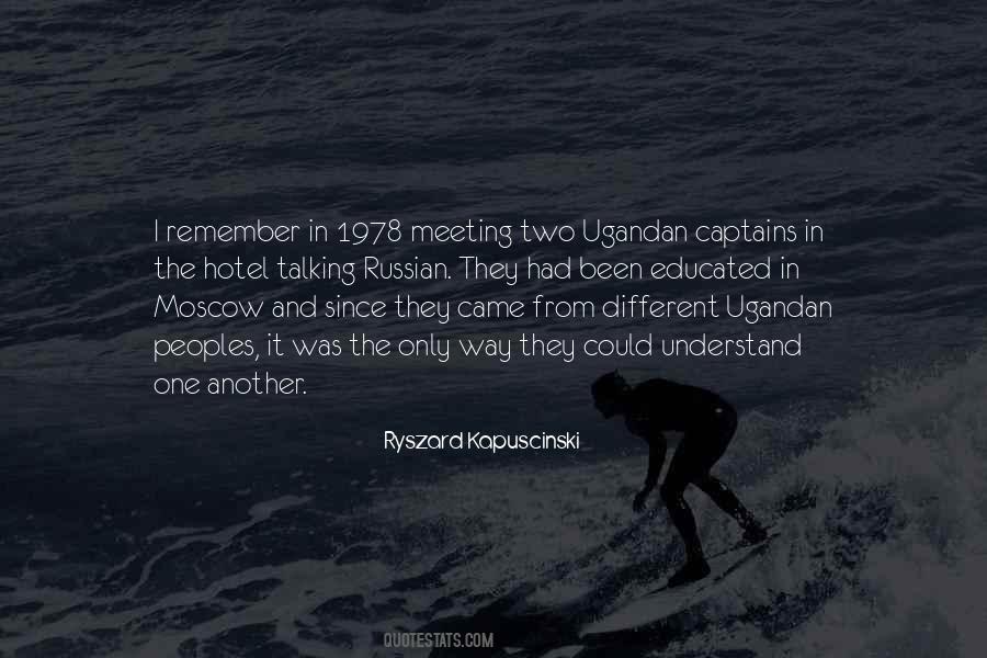 Best Kapuscinski Quotes #728649