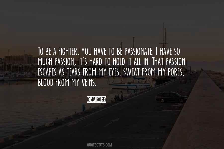 Be Passionate Quotes #163615