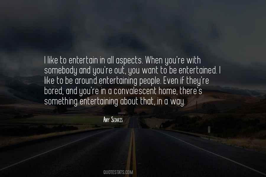 Entertaining At Home Quotes #1171987