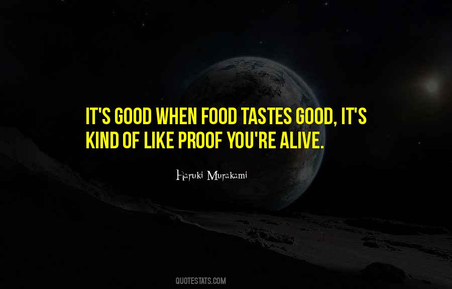 Good Tastes Quotes #1866528