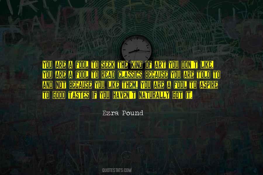 Good Tastes Quotes #915166