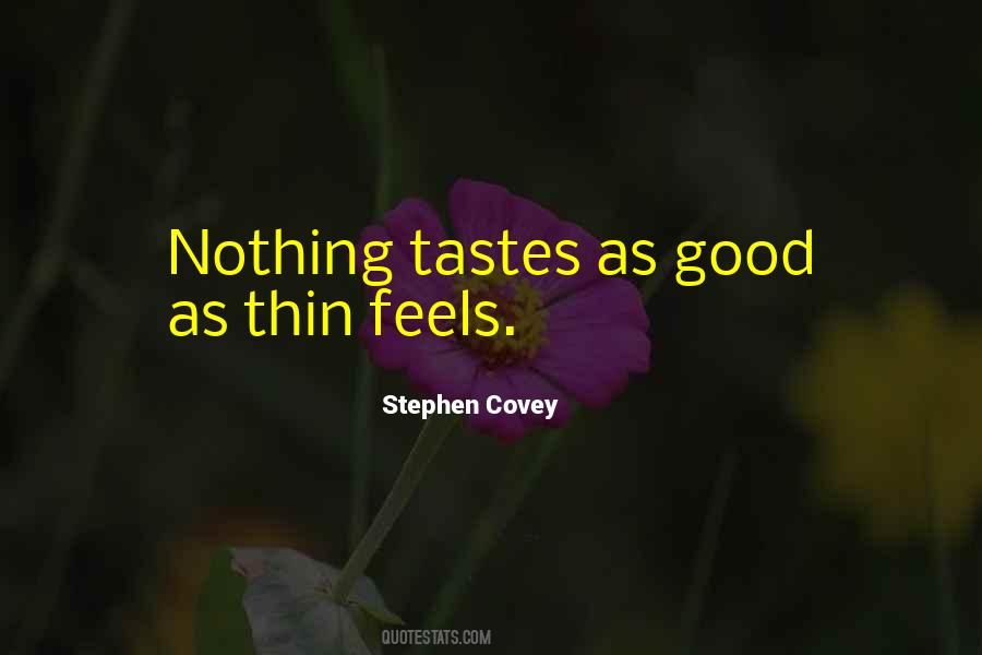 Good Tastes Quotes #985178