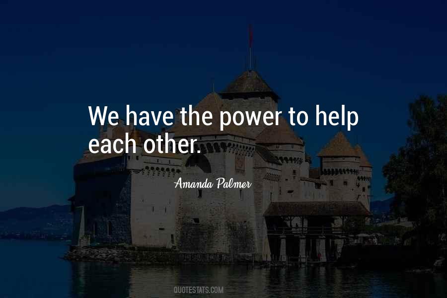 Help Each Other Quotes #1077037