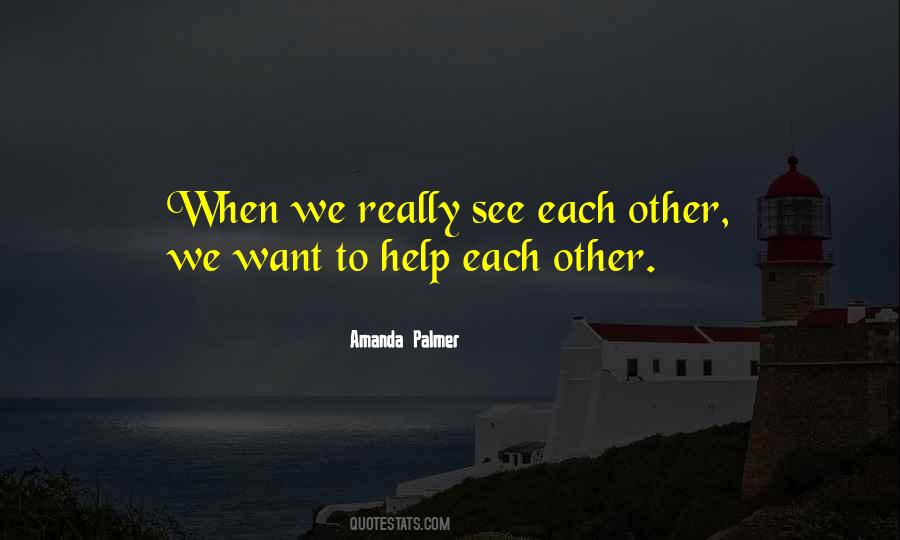 Help Each Other Quotes #912754