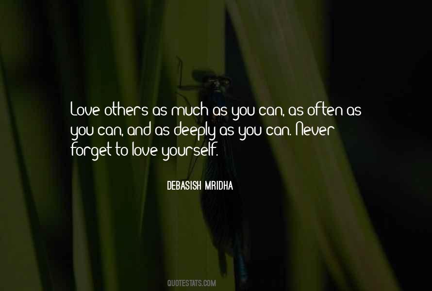 Never Forget To Love Quotes #1145434