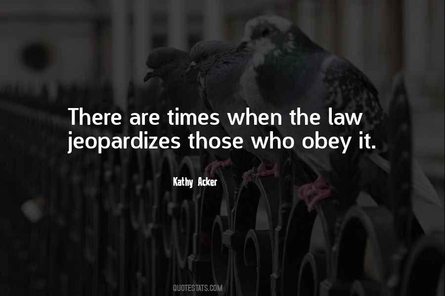 Obey The Law Quotes #412627