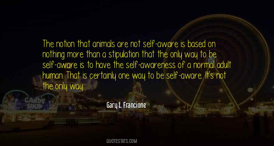 Gary Francione Quotes #1260097