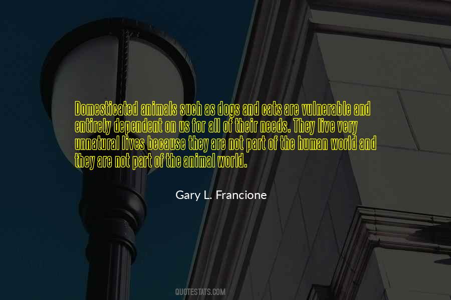 Gary Francione Quotes #686719