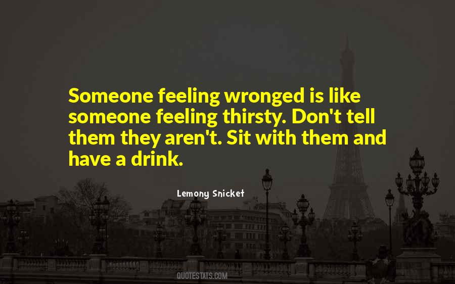 Feeling Wronged Quotes #227632