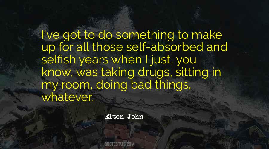 All For Self Quotes #100955