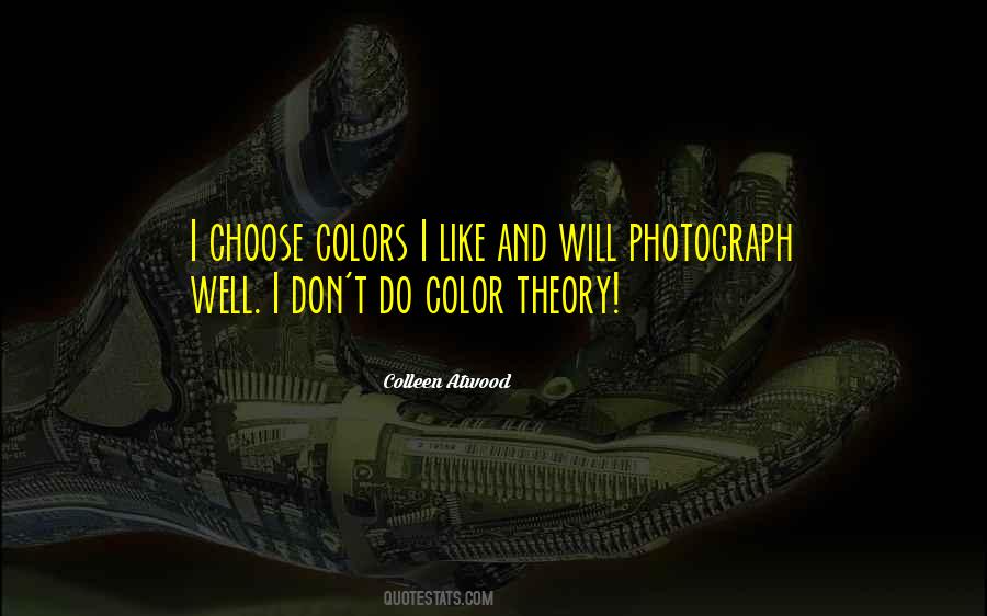 Color Theory Quotes #1610294
