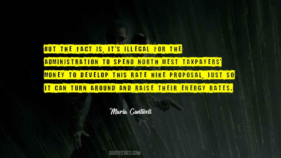 Taxpayers Money Quotes #1051130
