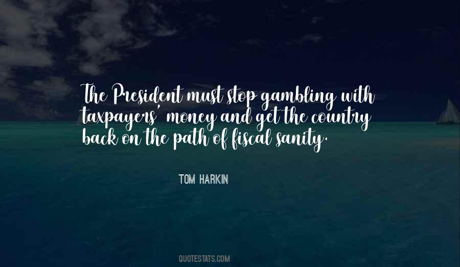 Taxpayers Money Quotes #1415353