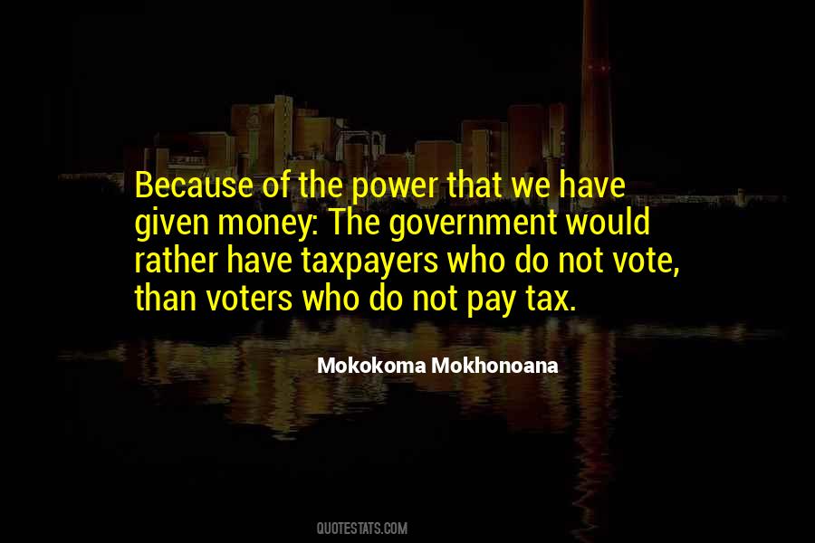 Taxpayers Money Quotes #179776