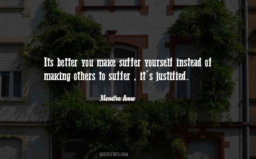 Quotes About Making Yourself Better #1447315