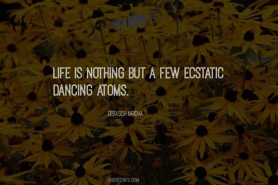 Life Is Nothing Quotes #493946
