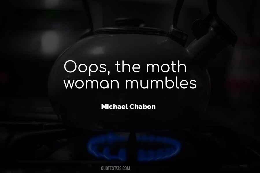 The Moth Quotes #104173