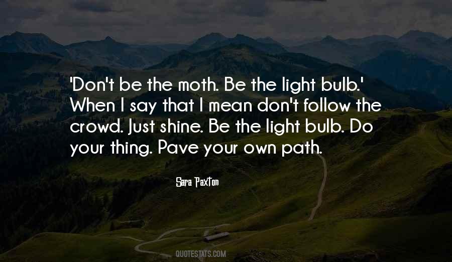 The Moth Quotes #1523503