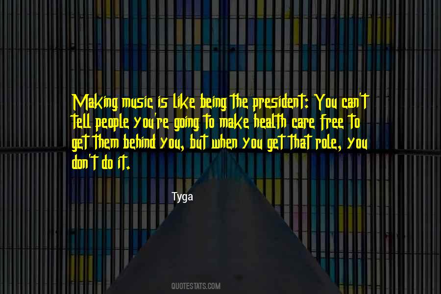 Quotes About Making Your Own Music #1316