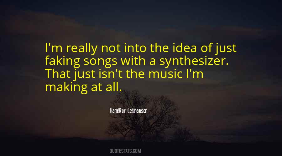 Quotes About Making Your Own Music #17630