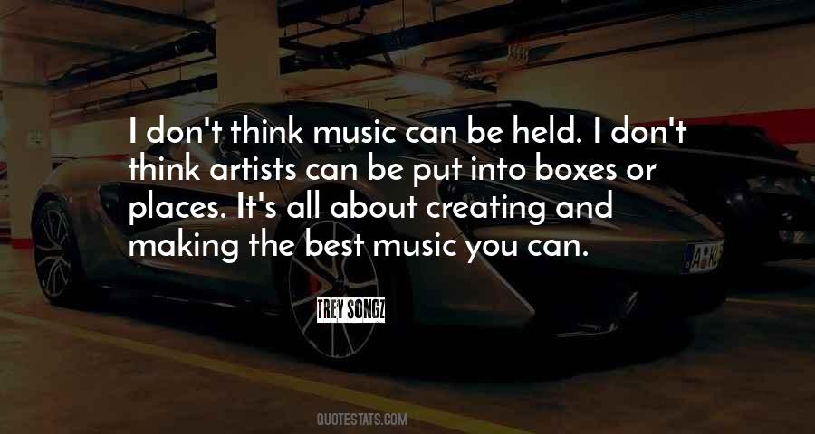 Quotes About Making Your Own Music #2427