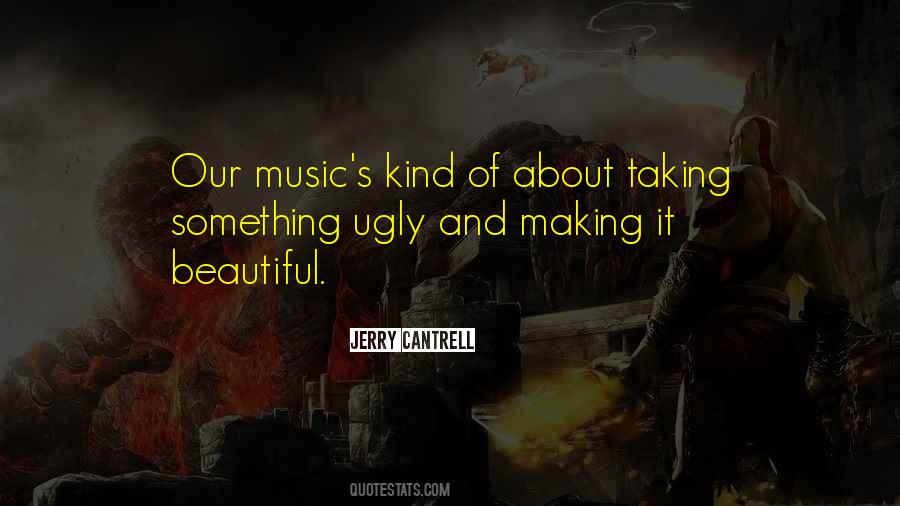 Quotes About Making Your Own Music #48784