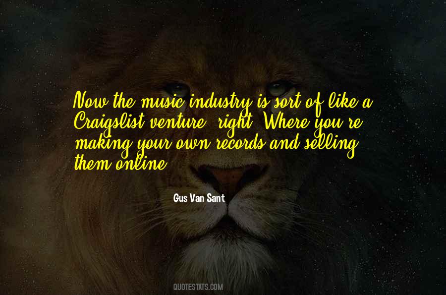 Quotes About Making Your Own Music #762232