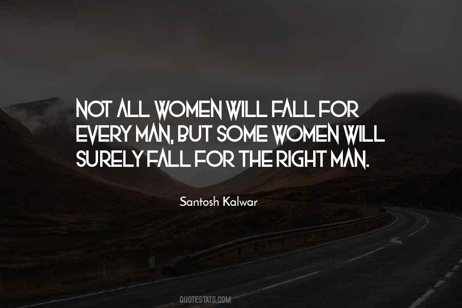Right Man Will Quotes #228976