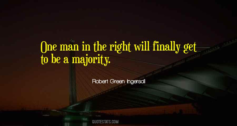 Right Man Will Quotes #459147
