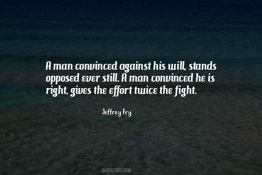 Right Man Will Quotes #55084