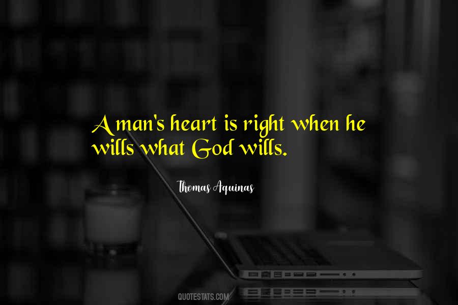 Right Man Will Quotes #898633