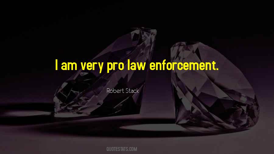 Pro Law Enforcement Quotes #826985