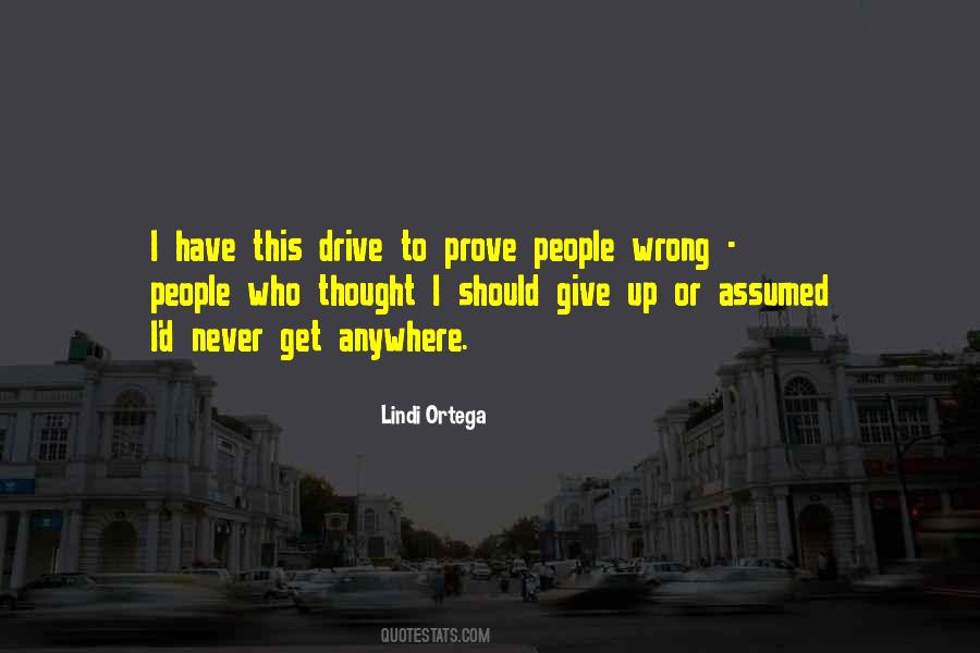 Prove Wrong Quotes #149932