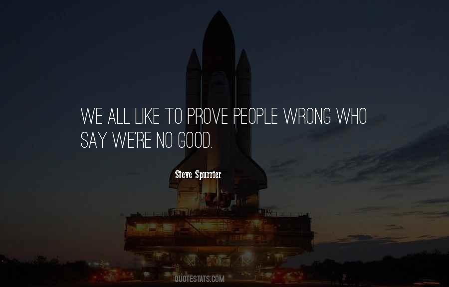 Prove Wrong Quotes #339443