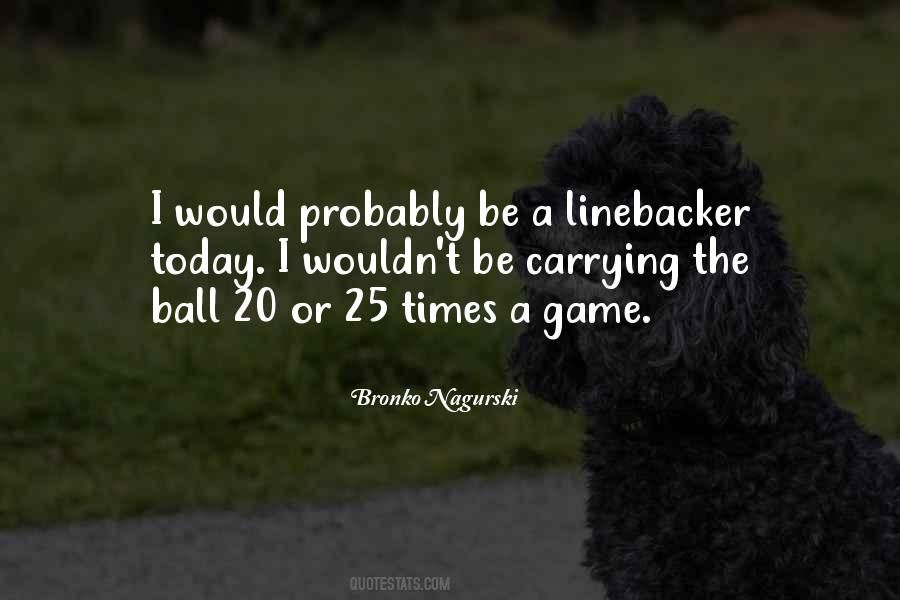 Best Linebacker Quotes #1861523