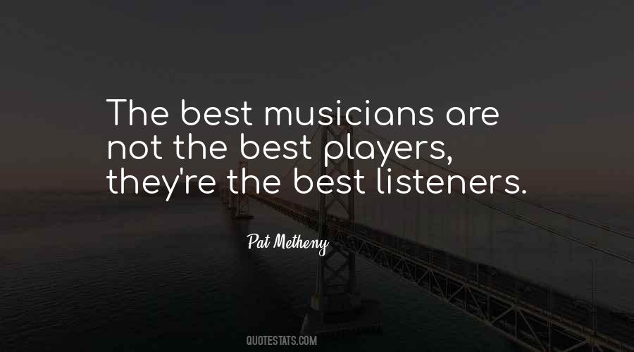 Best Listeners Quotes #946270