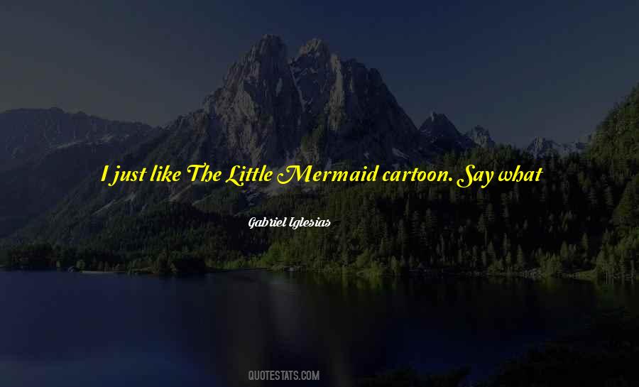 Best Little Mermaid Quotes #105639