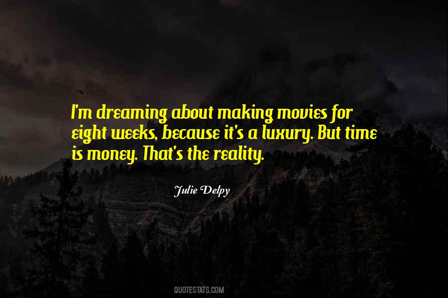 Quotes About Making Your Dream A Reality #729004