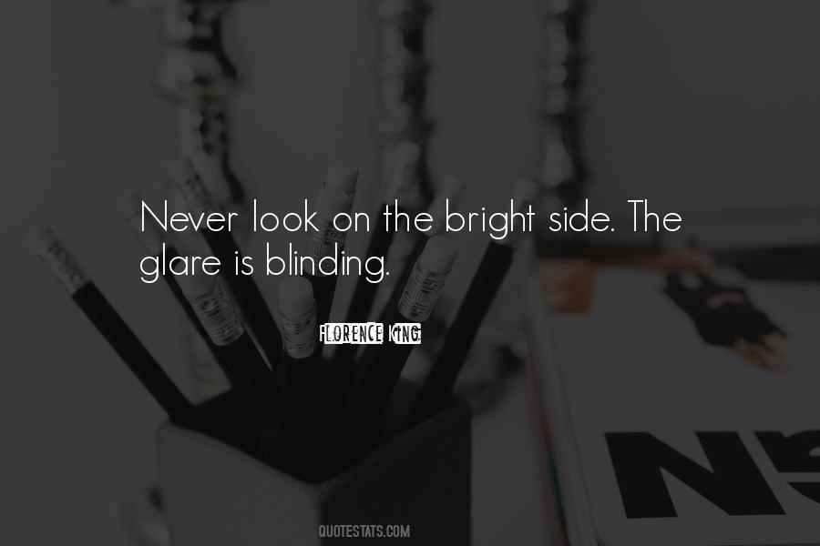 Best Look On The Bright Side Quotes #1178699