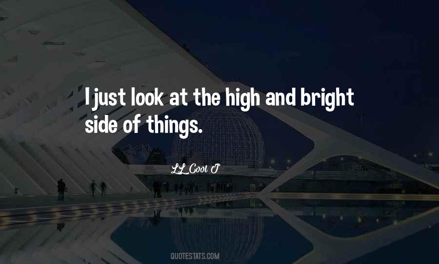 Best Look On The Bright Side Quotes #968789