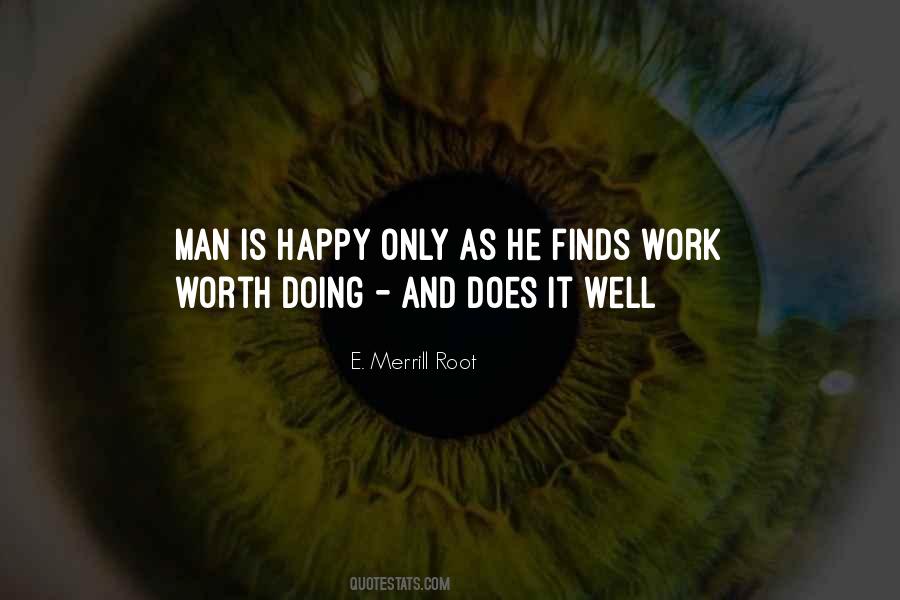 Worth Doing Well Quotes #268357