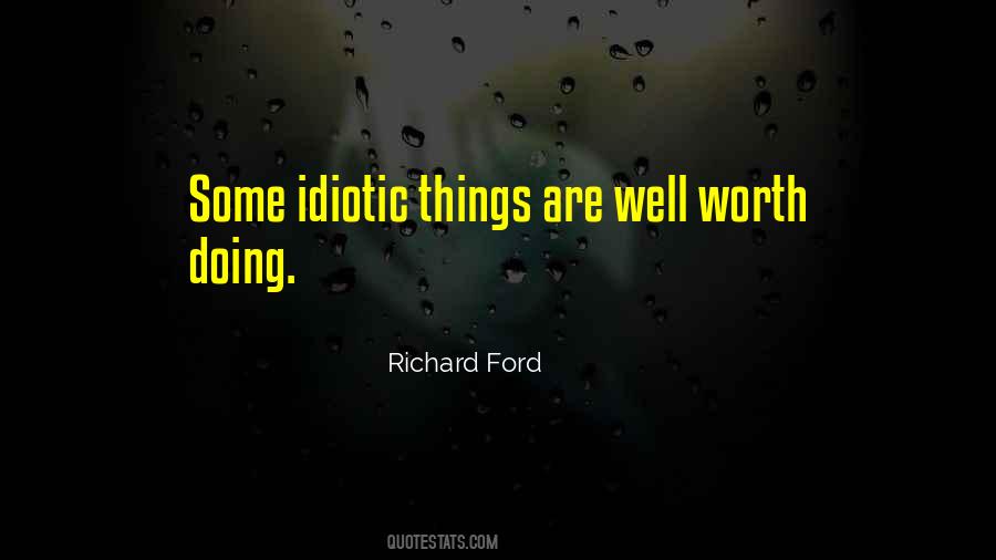 Worth Doing Well Quotes #456560