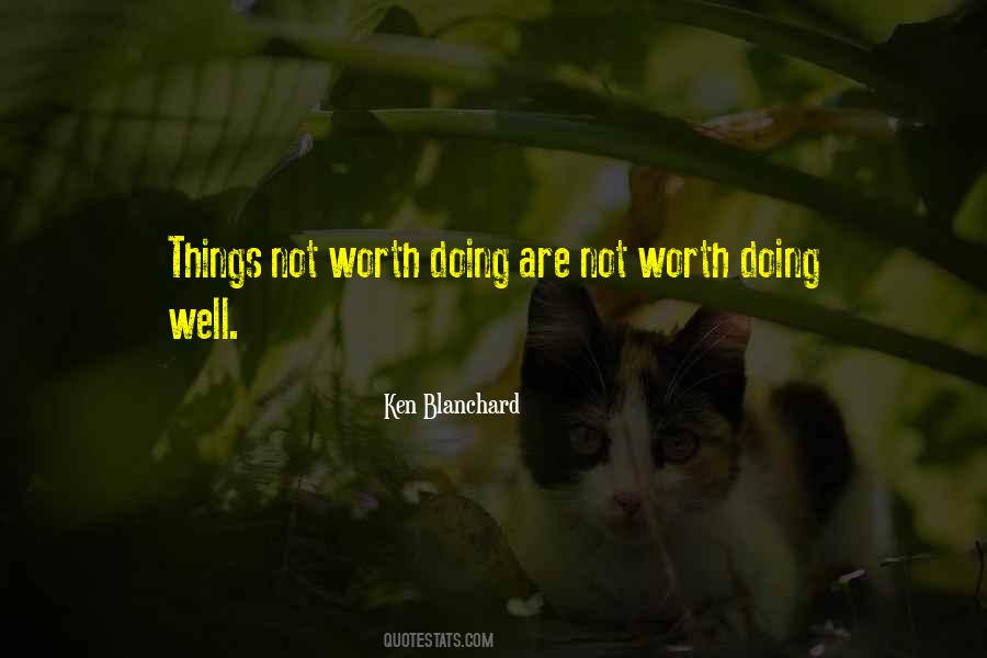 Worth Doing Well Quotes #802966