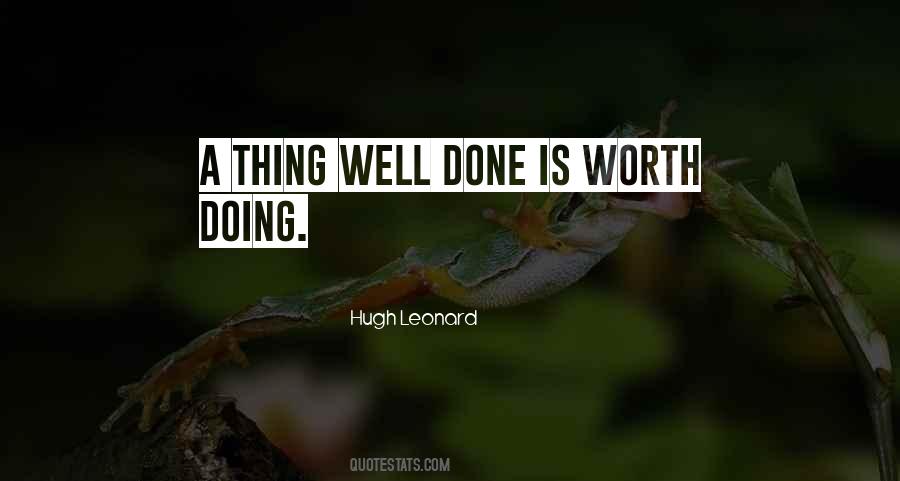 Worth Doing Well Quotes #889627