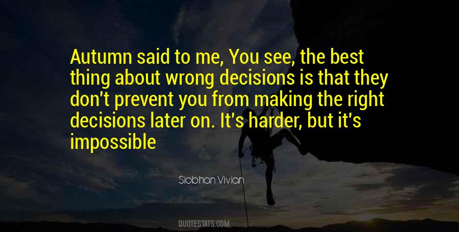 Quotes About Making Wrong Decisions #1821407