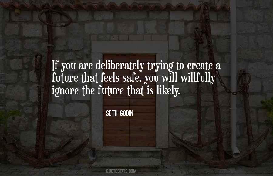 Create You Future Quotes #1296555