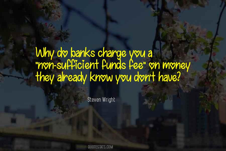 Sufficient Money Quotes #1532381