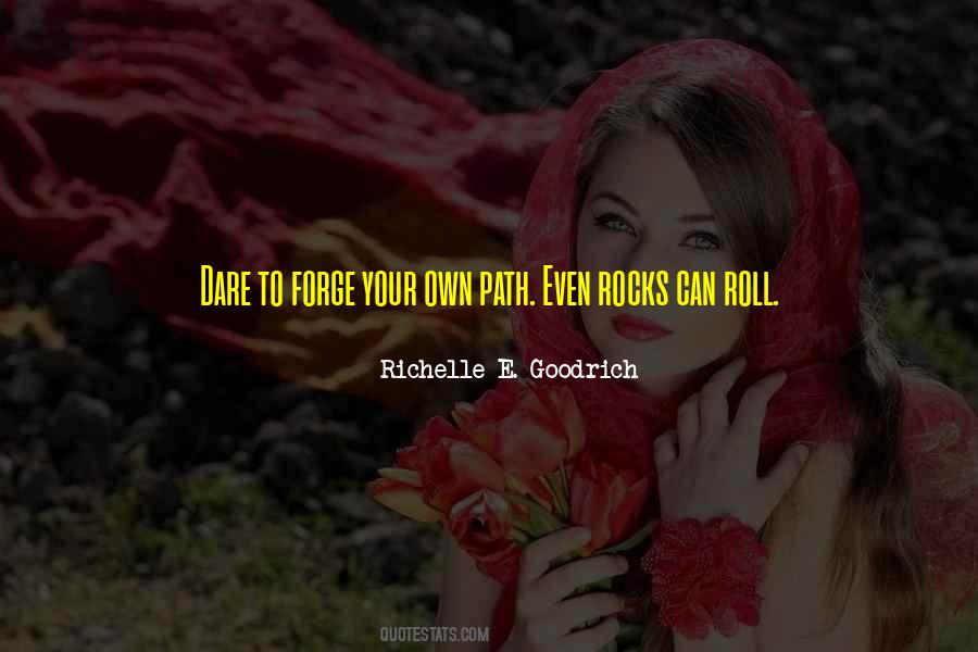 Forge A Path Quotes #1835341