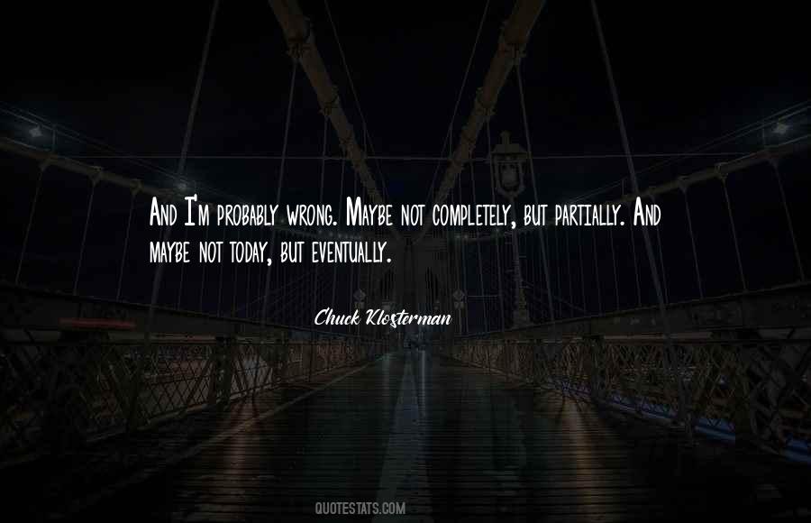 Culture Today Quotes #1097081