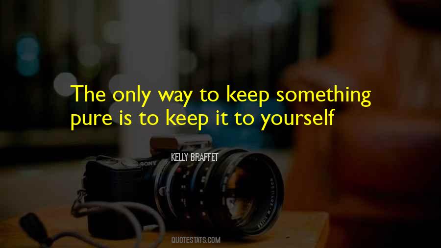 Keep Something Quotes #280245
